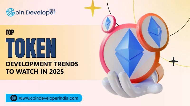 Top Token Development Trends om te bekijken in 2025 | door TechnoloaderIndia | Coinmonks | Jan, 2025